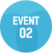 EVENT 02